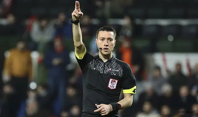 Konyaspor-Galatasaray maçında düdük Zorbey Küçük'te