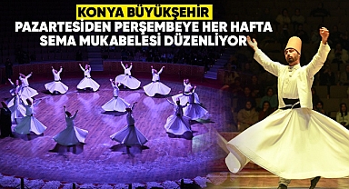 Her hafta 4 gün sema töreni yapılacak