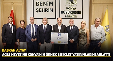 ACES heyeti Konya'da incelemeler yaptı