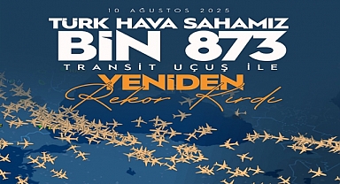 Türk hava sahasında tüm zamanların rekoru kırıldı; 1873 transit uçuş