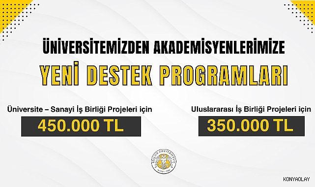 Selçuk Üniversitesinden akademisyenlere önemli fırsat