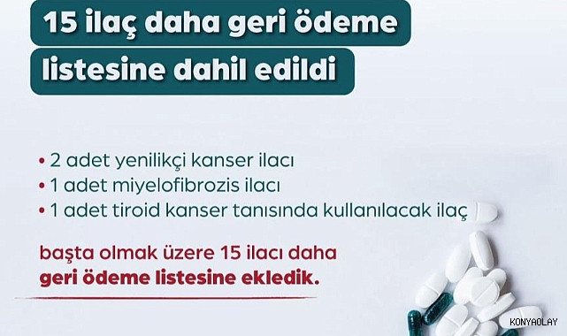 Bakan Işıkhan duyurdu: Kanser ilaçları dahil 15 ilaca geri ödeme desteği