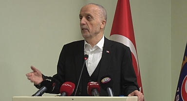 TÜRK-İŞ Başkanı Atalay: 