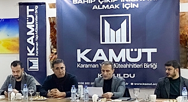 Karaman Yapı Müteahhitleri Birliği KAMÜT kuruldu