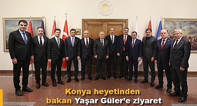 Konya heyetinden bakan Yaşar Güler' e ziyaret