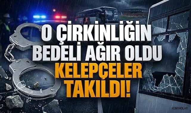 Alanya’da Konyaspor taraftar otobüslerini taşlayan 3 kişi tutuklandı