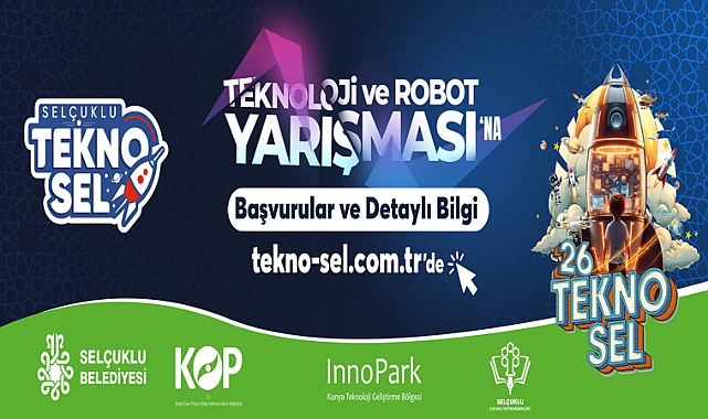 Selçuklu TEKNOSEL Teknoloji ve Robot Yarışması'na başvurular başlıyor