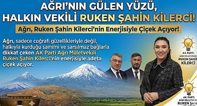 Ağrı'nın gülen yüzü Ruken Şahin Kilerci: Halkın içinden bir vekil, gönüllerde bir sevda