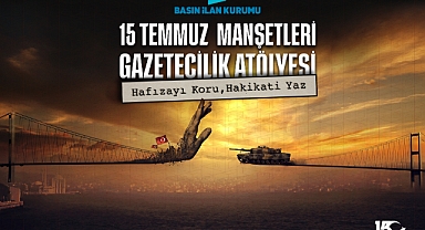 15 Temmuz darbe girişimi genç gazetecilerin manşetleriyle hatırlanacak