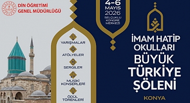 İmam Hatip Okulları Büyük Türkiye Şöleni Konya'da kapılarını açıyor