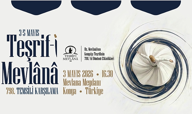 Konya’da teşrif-i Mevlana’nın 798. Yılı etkinlikleri açıklandı