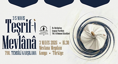 Konya’da teşrif-i Mevlana’nın 798. Yılı etkinlikleri açıklandı
