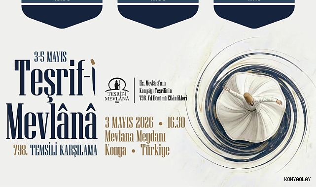 Konya’da teşrif-i Mevlana’nın 798. Yılı etkinlikleri açıklandı