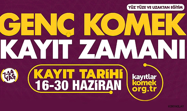 Genç KOMEK Yaz Okulu'nda Kayıtlar Başlıyor