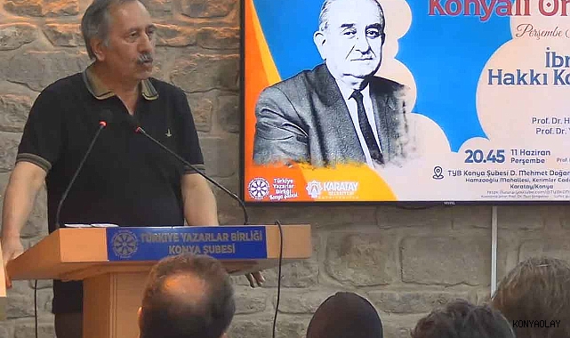 İbrahim Hakkı Konyalı TYB Konya vefa programında anıldı