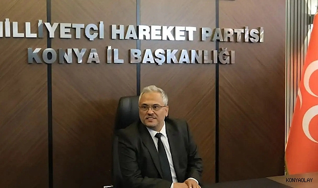 MHP İl Başkanı Göncü'den Konya sanayisi açıklaması