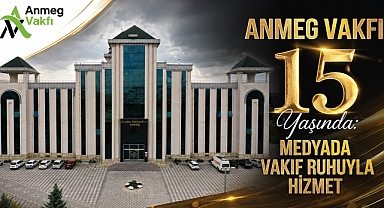 Türkiye'nin ilk ve tek medya vakfı ANMEG 15 yaşında