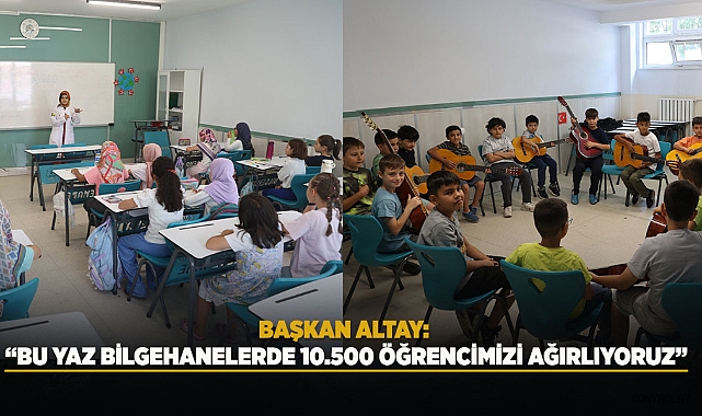 Bu Yaz Bilgehanelerde 10.500 Öğrenci eğitim alıyor