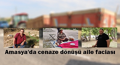 Cenaze dönüşü aile faciası