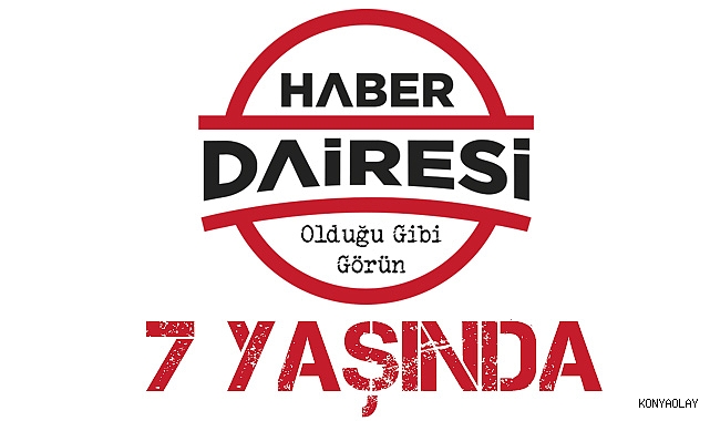 Konya’nın güçlü sesi Haber Dairesi 7 yaşında