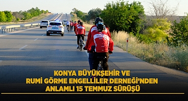 Rumi Görme Engelliler Derneği’nden Anlamlı 15 Temmuz Sürüşü