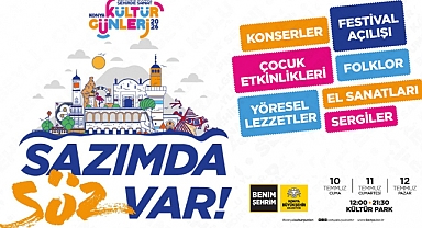 Sazımda söz var Konya Kültür Günleri başlıyor