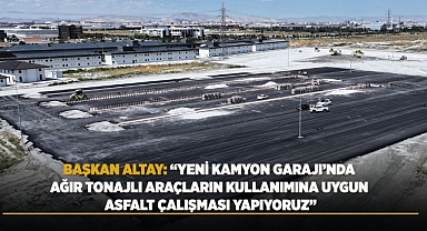 “Yeni Kamyon Garajı’nda asfalt yenileme çalışması