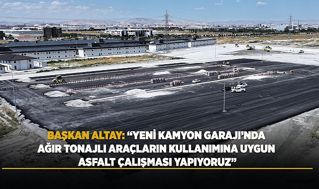 “Yeni Kamyon Garajı’nda asfalt yenileme çalışması