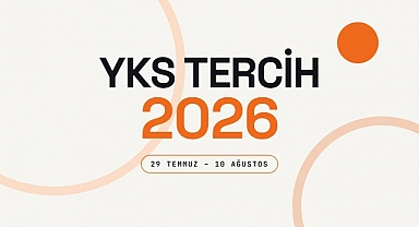 YKS tercihleri yarın (29 Temmuz 2026) başlıyor